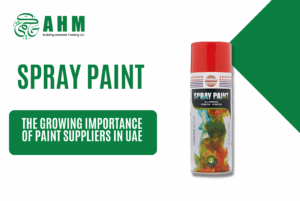 Paint Suppliers in UAE | AHM BMT Guide to Quality Paints