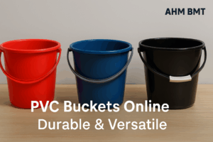 Buy Durable PVC Buckets Online | AHM BMT